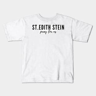 St. Edith Stein pray for us Kids T-Shirt